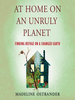 cover image of At Home on an Unruly Planet